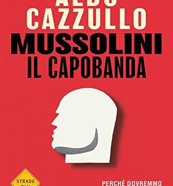 Mussolini il capobanda