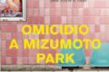 Omicidio a Mizumoto park